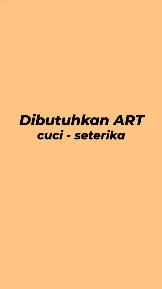 Dicari ART CUCI GOSOK/SETRIKA