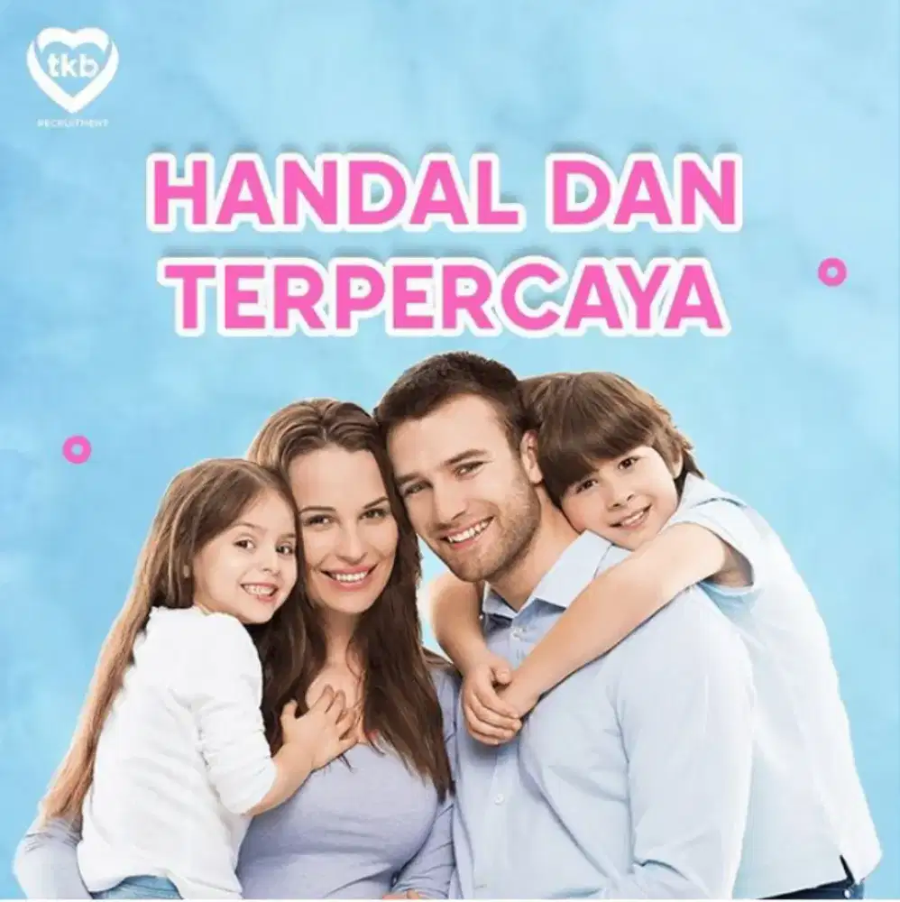 Loker tanpa biaya lsg kerja: Baby Sitter, ART dan Perawat Lansia