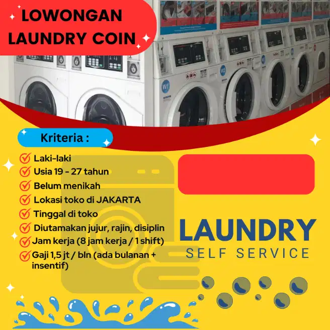 DIBUTUHKAN KARYAWAN JAGA LAUNDRY KOIN (CUCI MANDIRI)