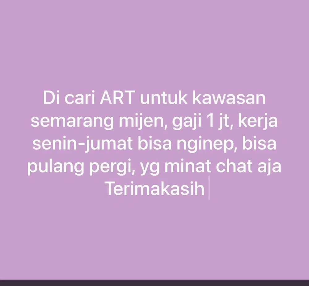 Di Cari ART ( Asisten rumah tangga)