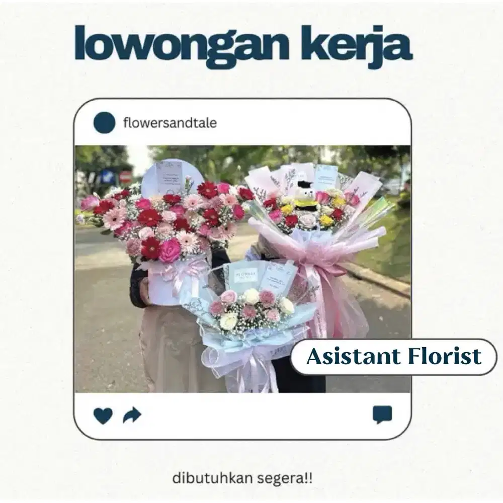 DIBUTUHKAN SEGERA ASISTEN FLORIST