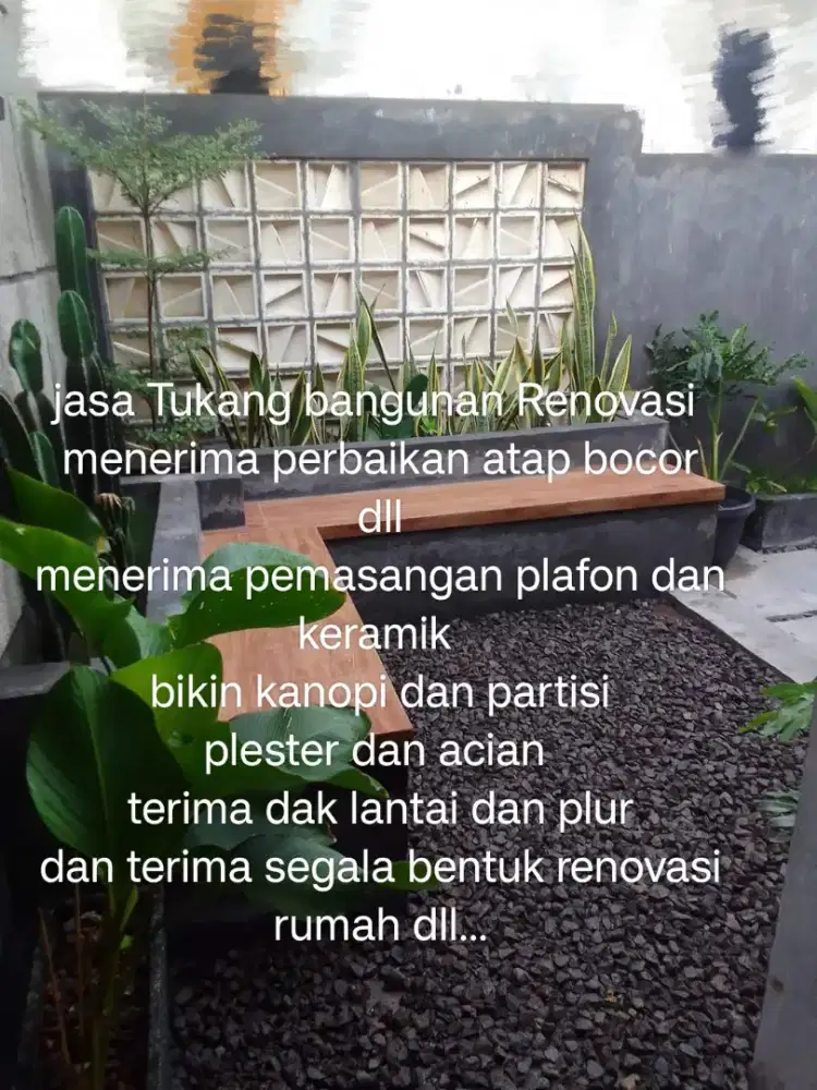 (Tukang) Renovasi -perbaikan dan juga bangun baru