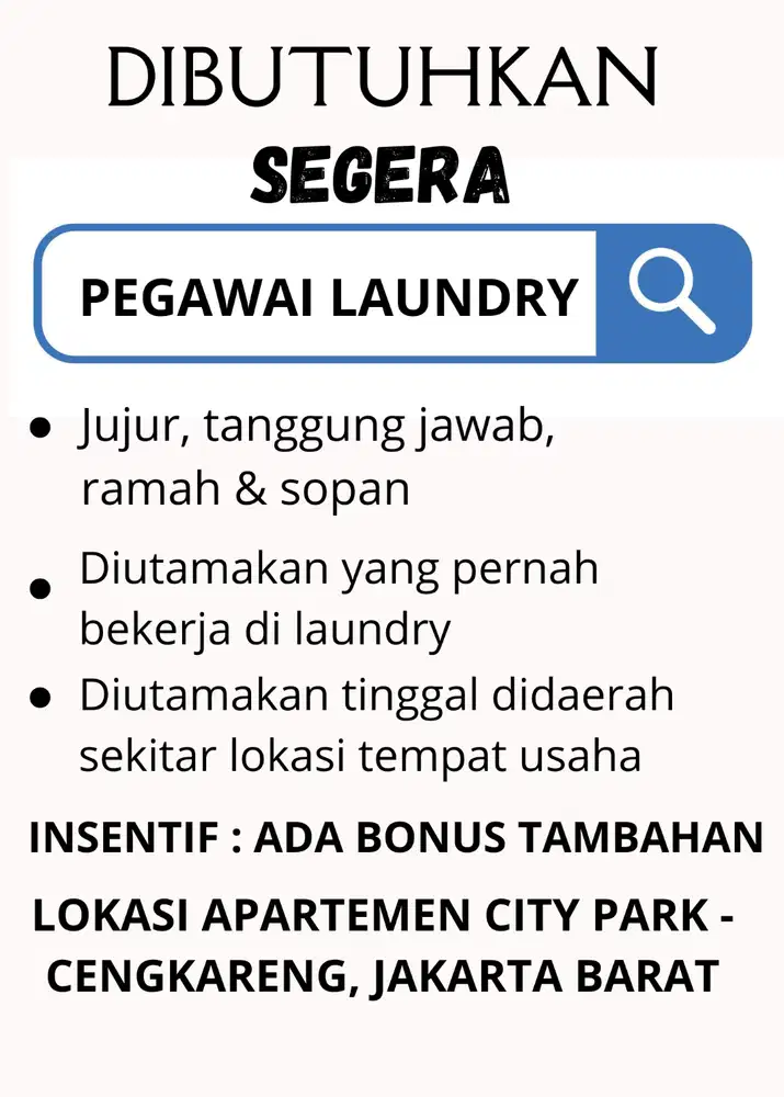 DICARI PEGAWAI LAUNDRY CEPAT