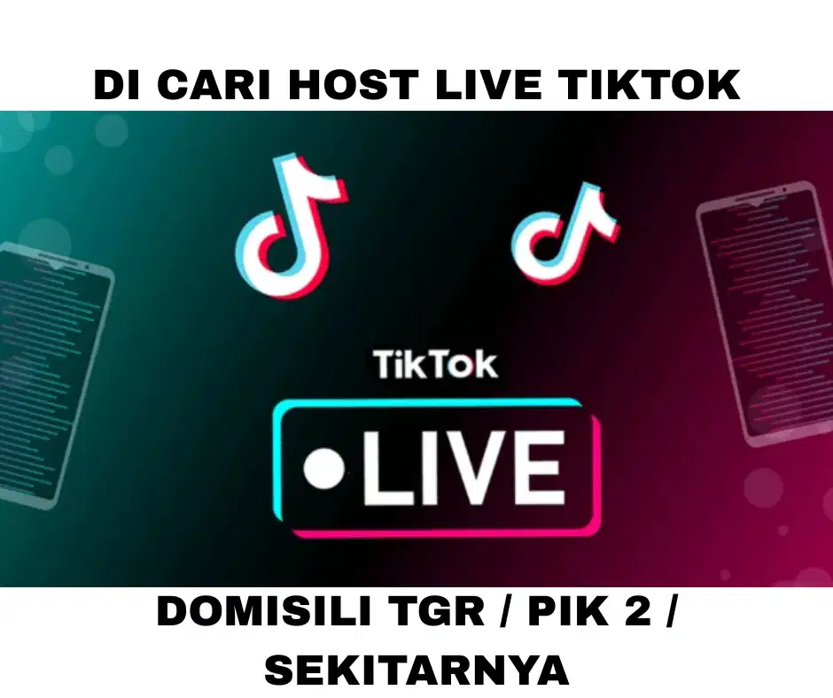 DICARI HOST LIVE BERPENGALAMAN DOMISILI TGR / PIK 2 / SEKITAR