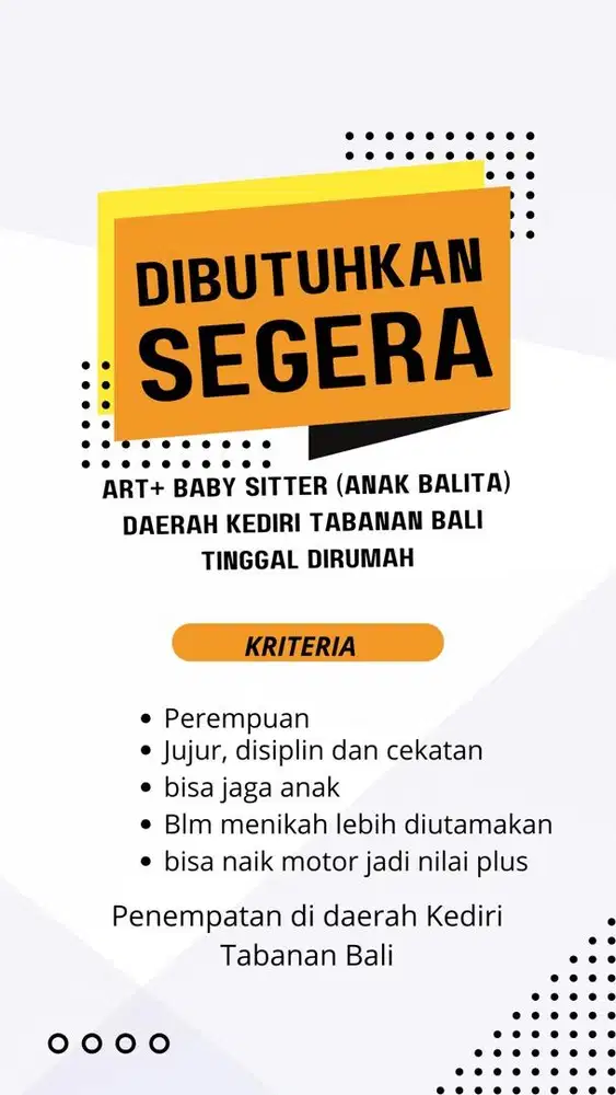 dibutuhkan ART + baby sitter (balita)