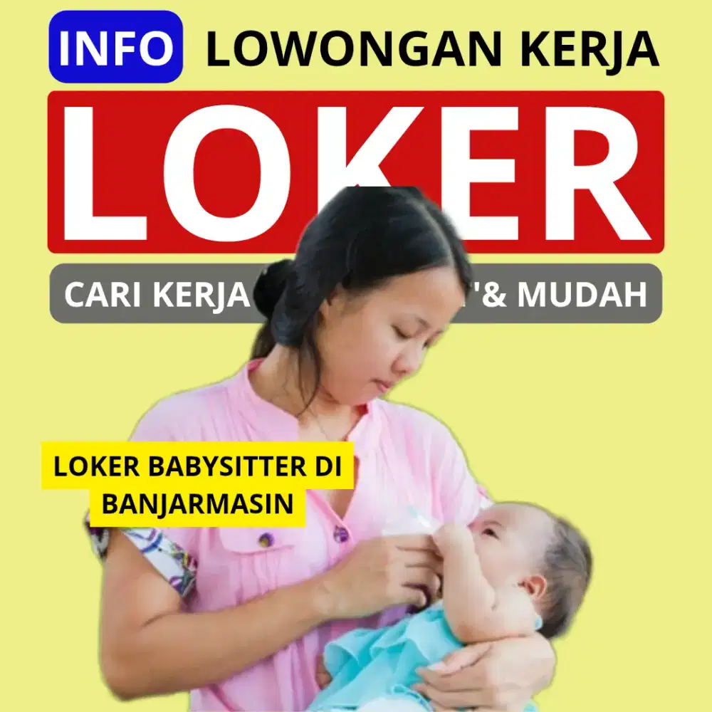 Lowongan babysitter di Banjarmasin kota