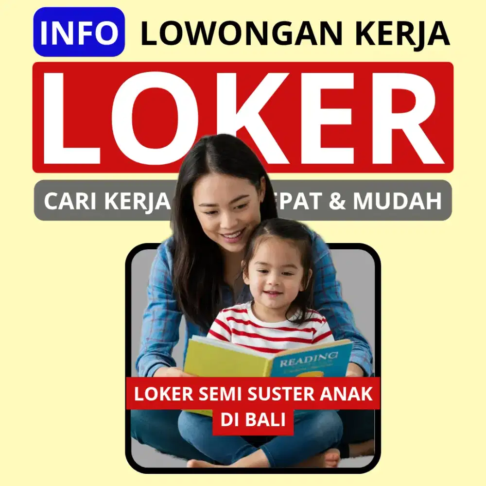 Loker wanita semi suster anak di Bali