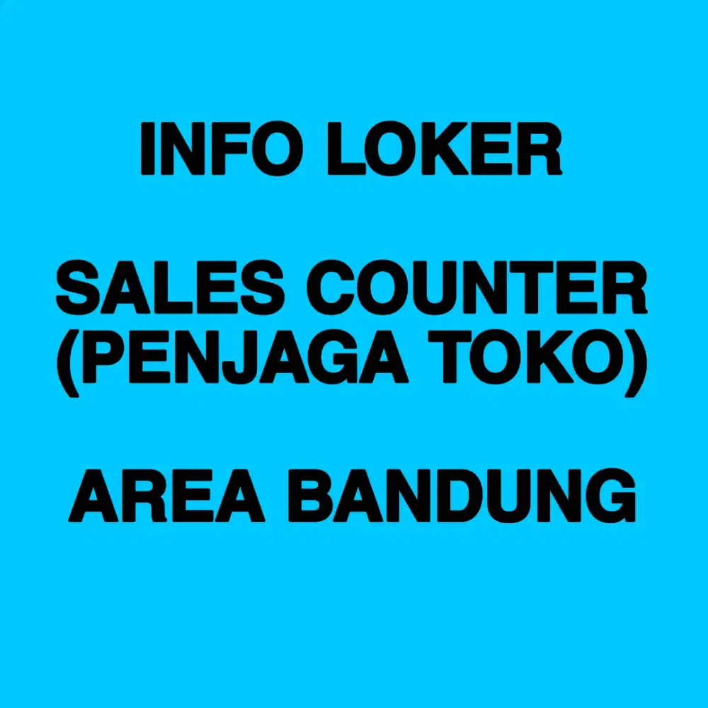 Loker untuk Sales Konter (Penjaga Toko)