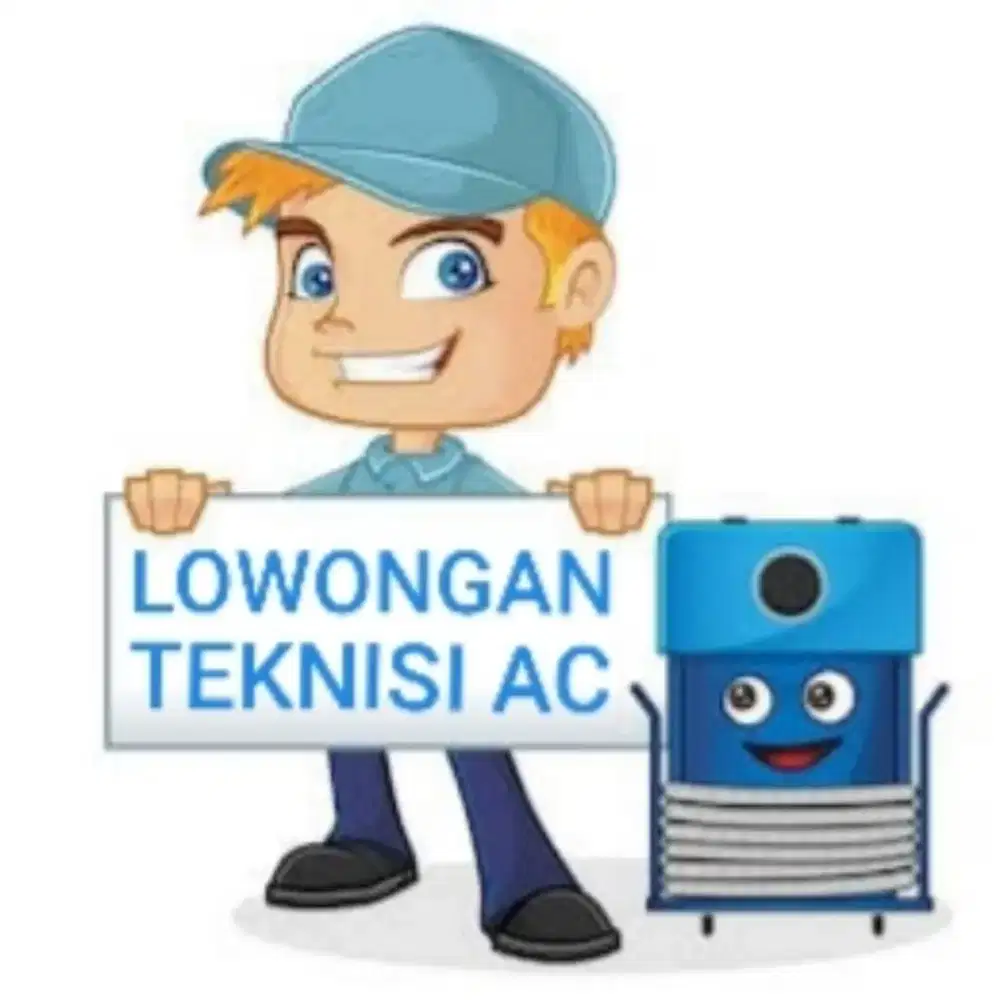 Dibutuhkan Beberapa Teknisi AC Berpengalaman