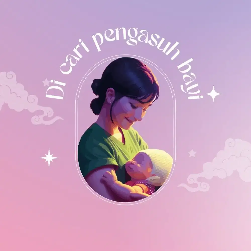 DICARI Pengasuh Bayi