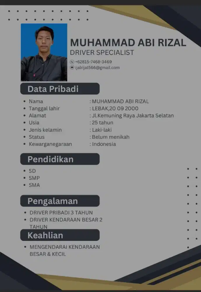 Saya sedang mencari pekerjaan sopir pribadi.