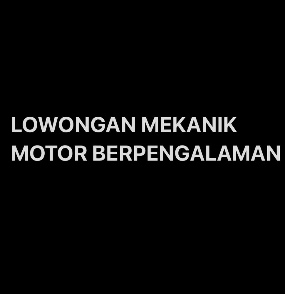 LOWONGAN MEKANIK MOTOR