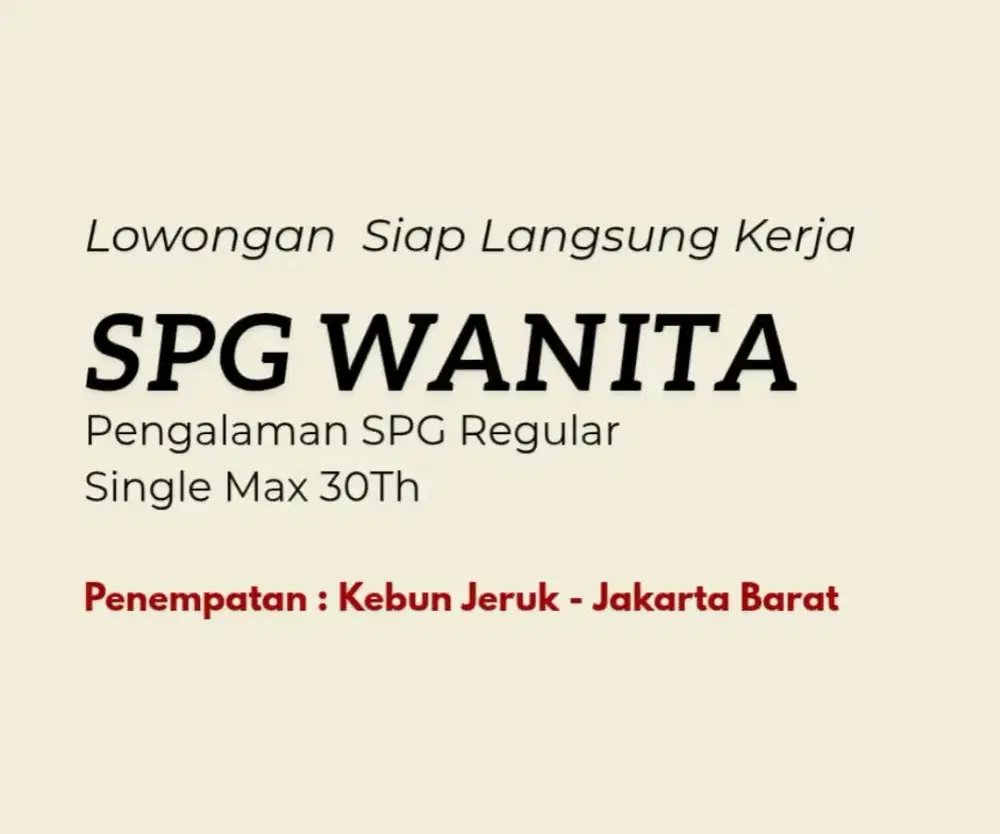 SPG Wanita Regular, Max.30Th, Pengalaman