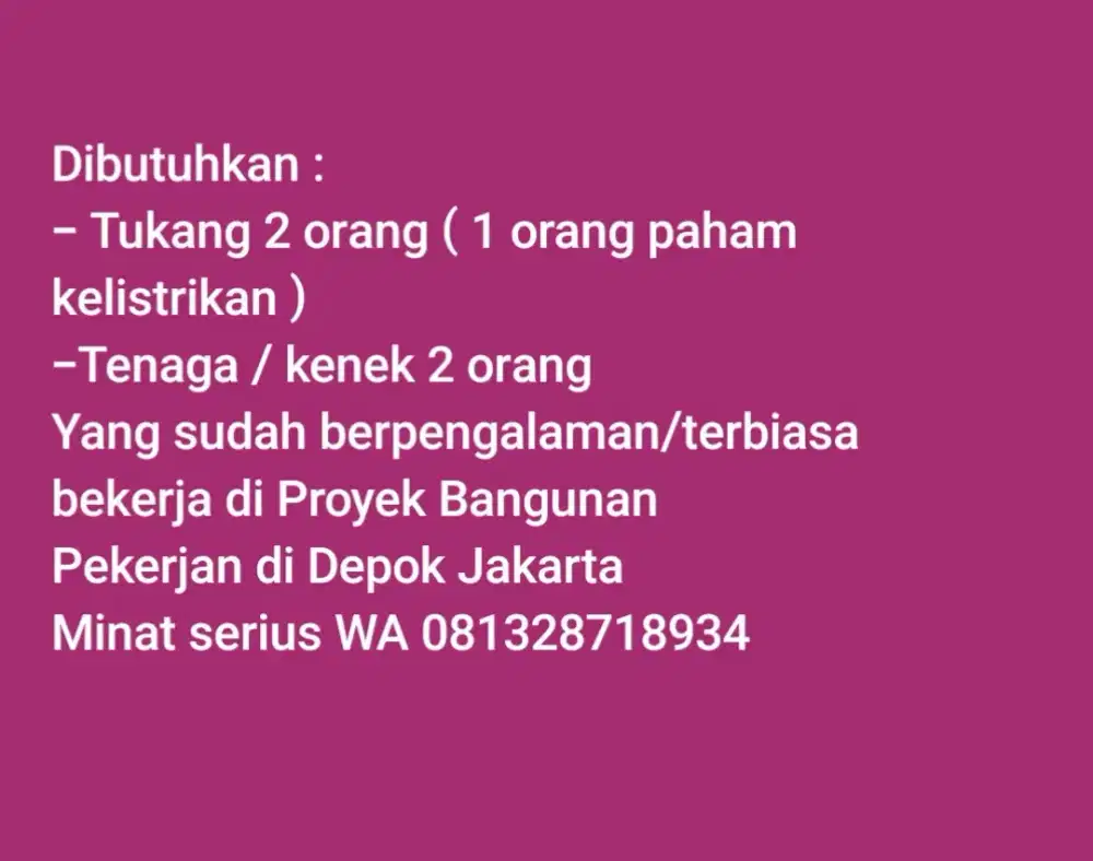 Dibutuhkan Tukang dan Kenek utk DiJakarta