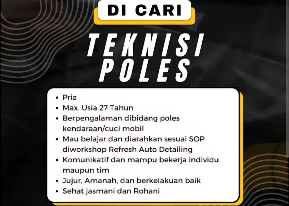 Di butuhkan teknisi poles berpengalaman