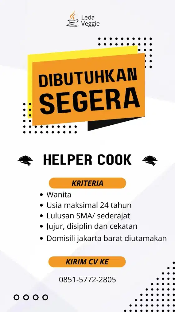 Di butuhkan segera Helper cook resto