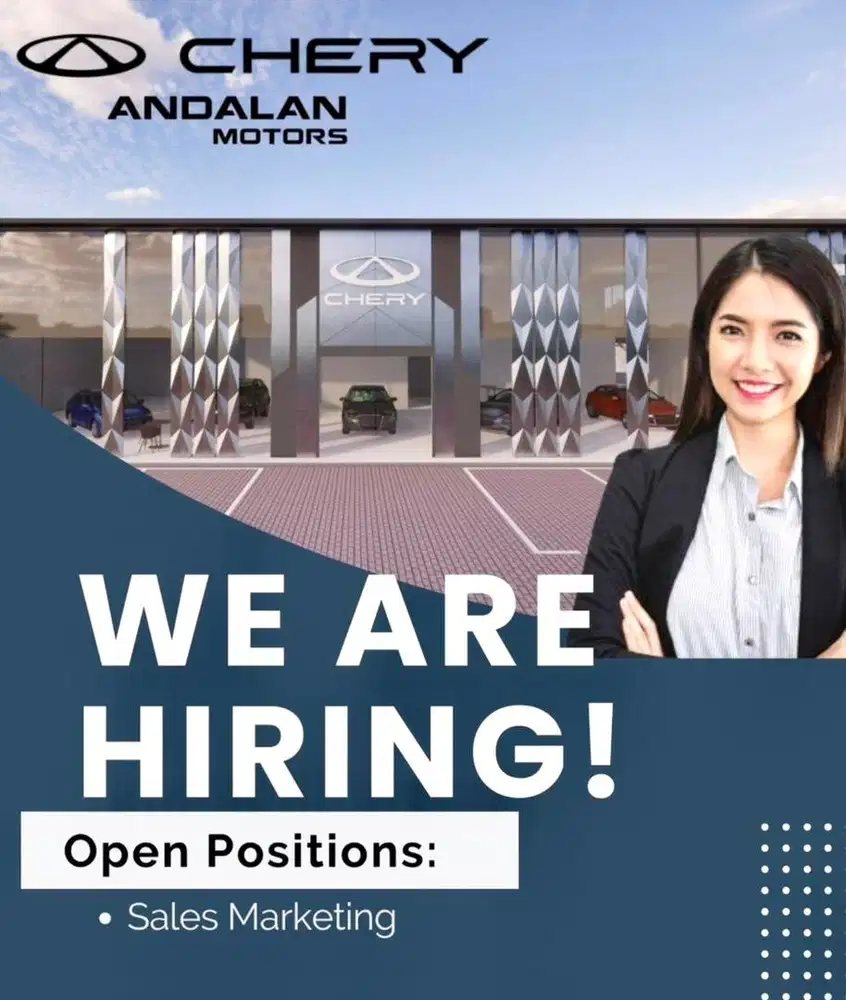 WE AR HIRING ! CHERY ANDALAN PURI