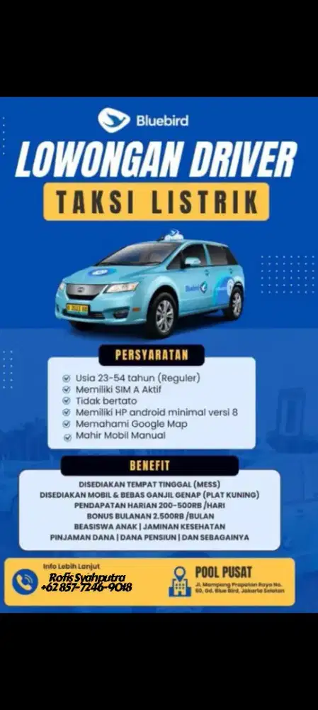 Dibutuhkan segera Driver taxsi blue bird kantor mampang prapatan