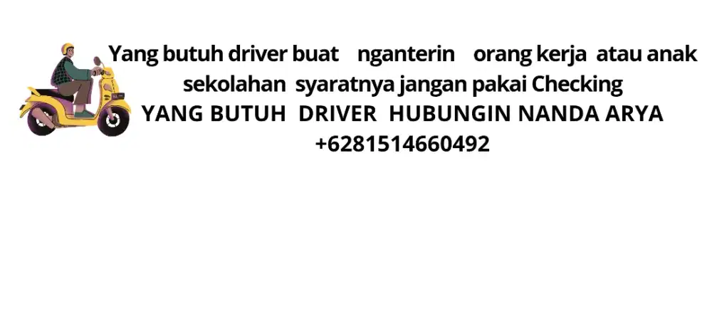 Yang mau  driver bulanan atau tahunan