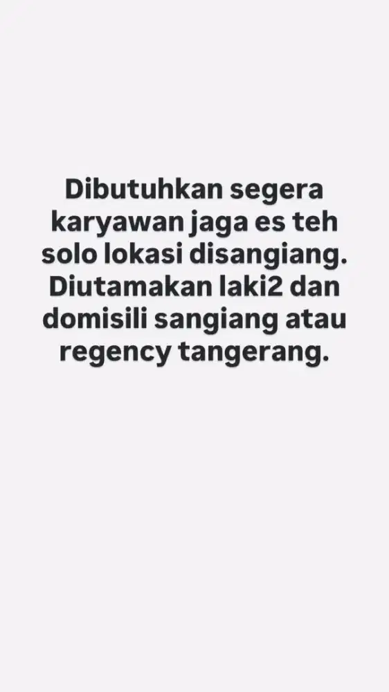 Dibutuhkan segera karyawan jaga es teh solo