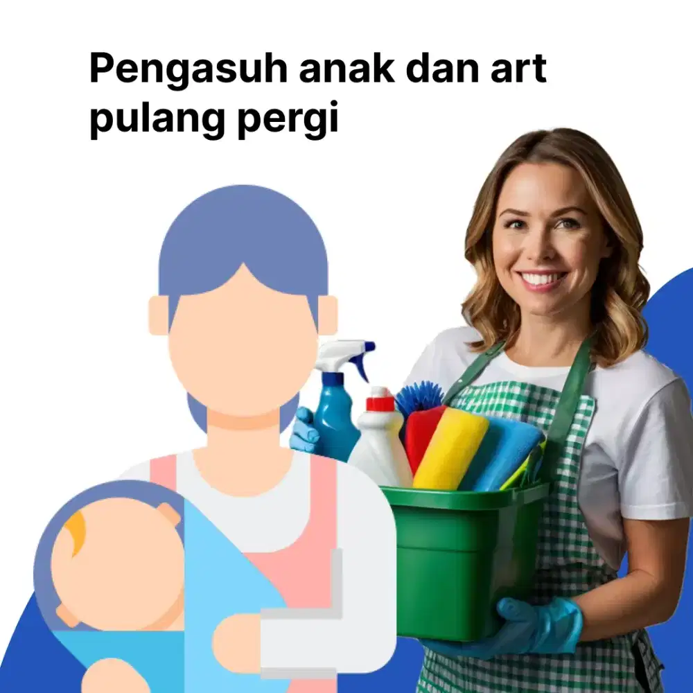 Pengasuh Anak dan ART PULANG PERGI