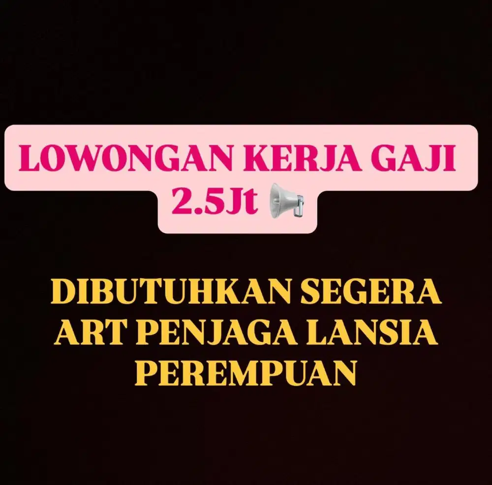 DIBUTUHKAN SEGERA PENJAGA LANSIA WANITA