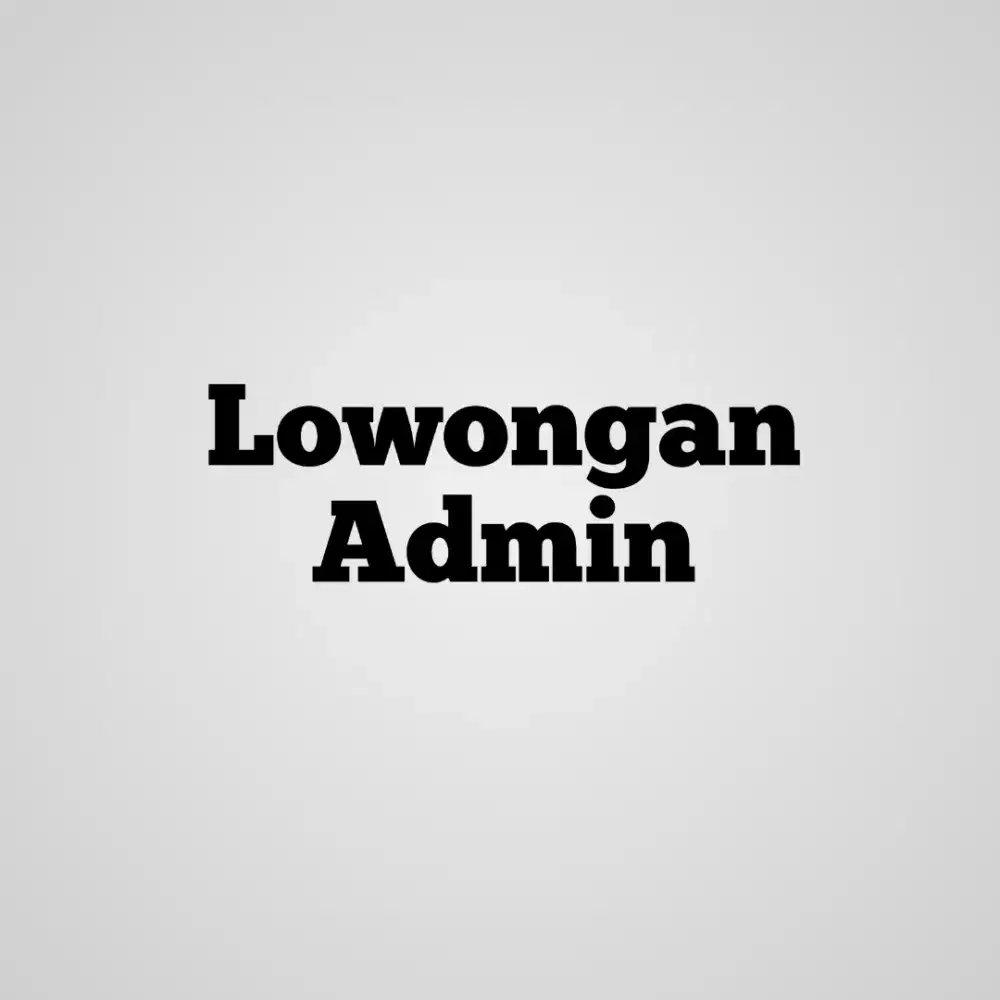Lowongan kerja admin