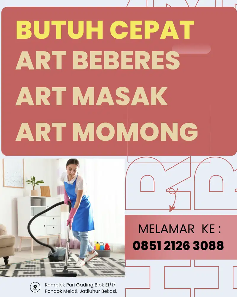 LOWONGAN KERJA ART MASAK / ART BEBERES / ART MOMONG JAKARTA