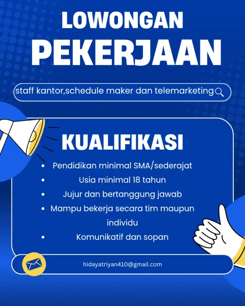 Di butuhkan segera.