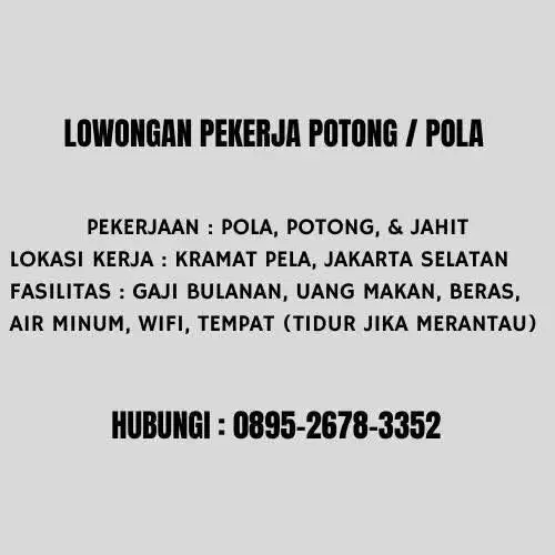 LOWONGAN KERJA POLA POTONG SEKALIGUS JAHIT