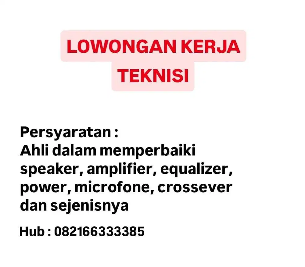 DIBUTUHKAN SEGERA TEKNISI