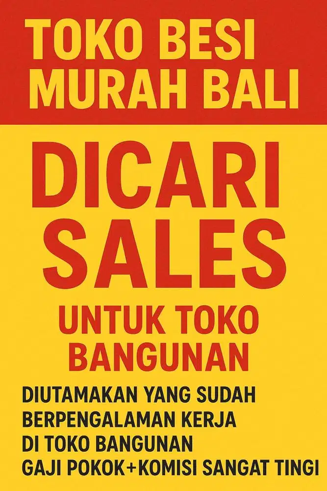 DI CARI SALES FREELANCE/TETAP UNK TOKO BANGUNAN/GAJI+KOMISI TINGGI)