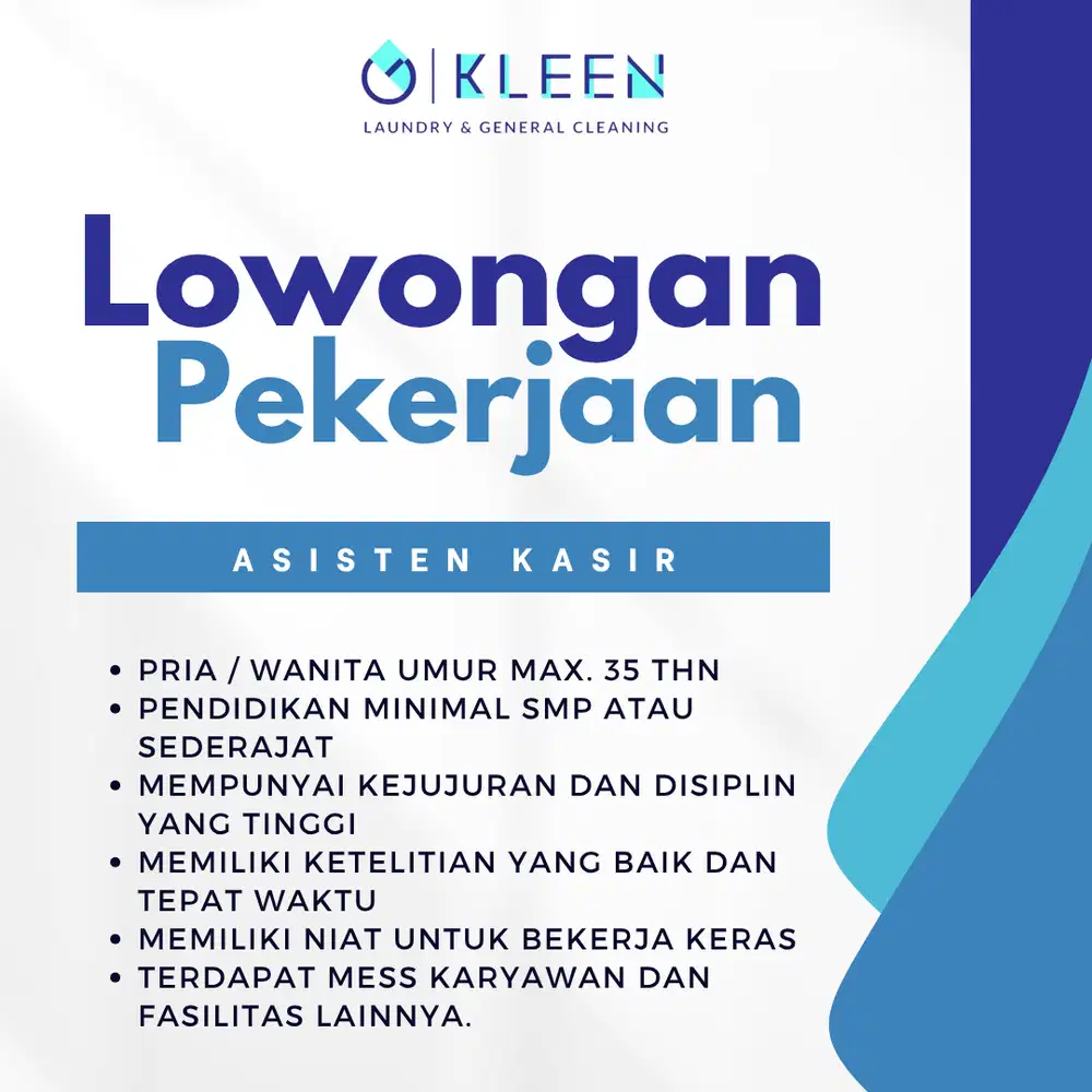 [LOWONGAN KERJA – KLEEN LAUNDRY PREMIUM] [ASISTEN KASIR]