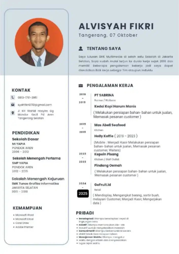 Pekerjaan saat ini Asst SPV Di Supermarket Buah