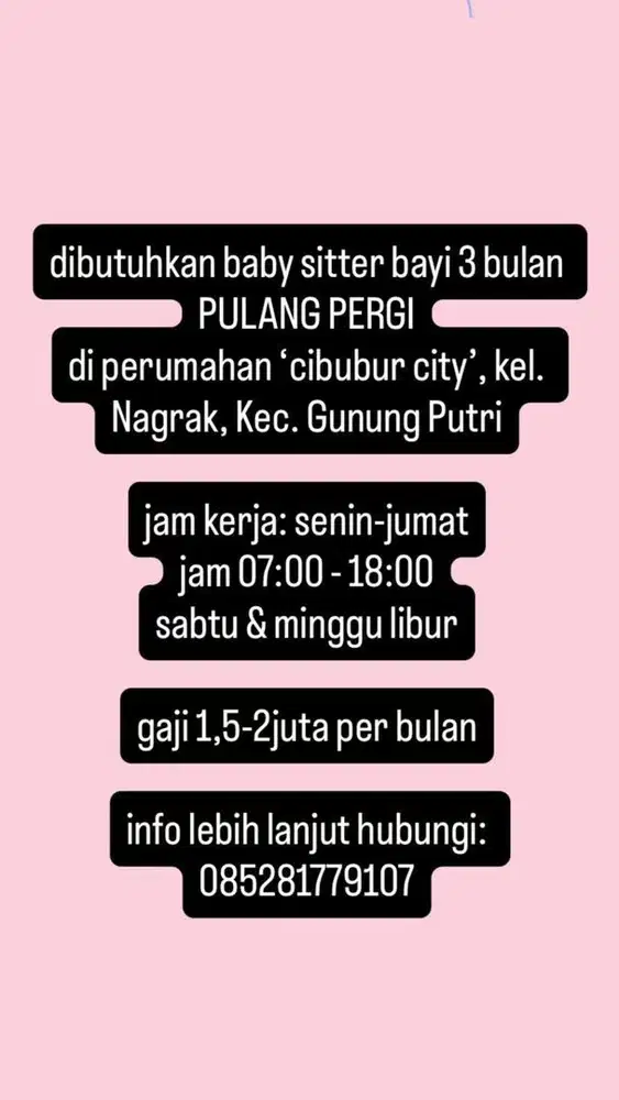Dicari pengasuh/baby sitter PP daerah Gn Putri/Cileungsi/Kranggan