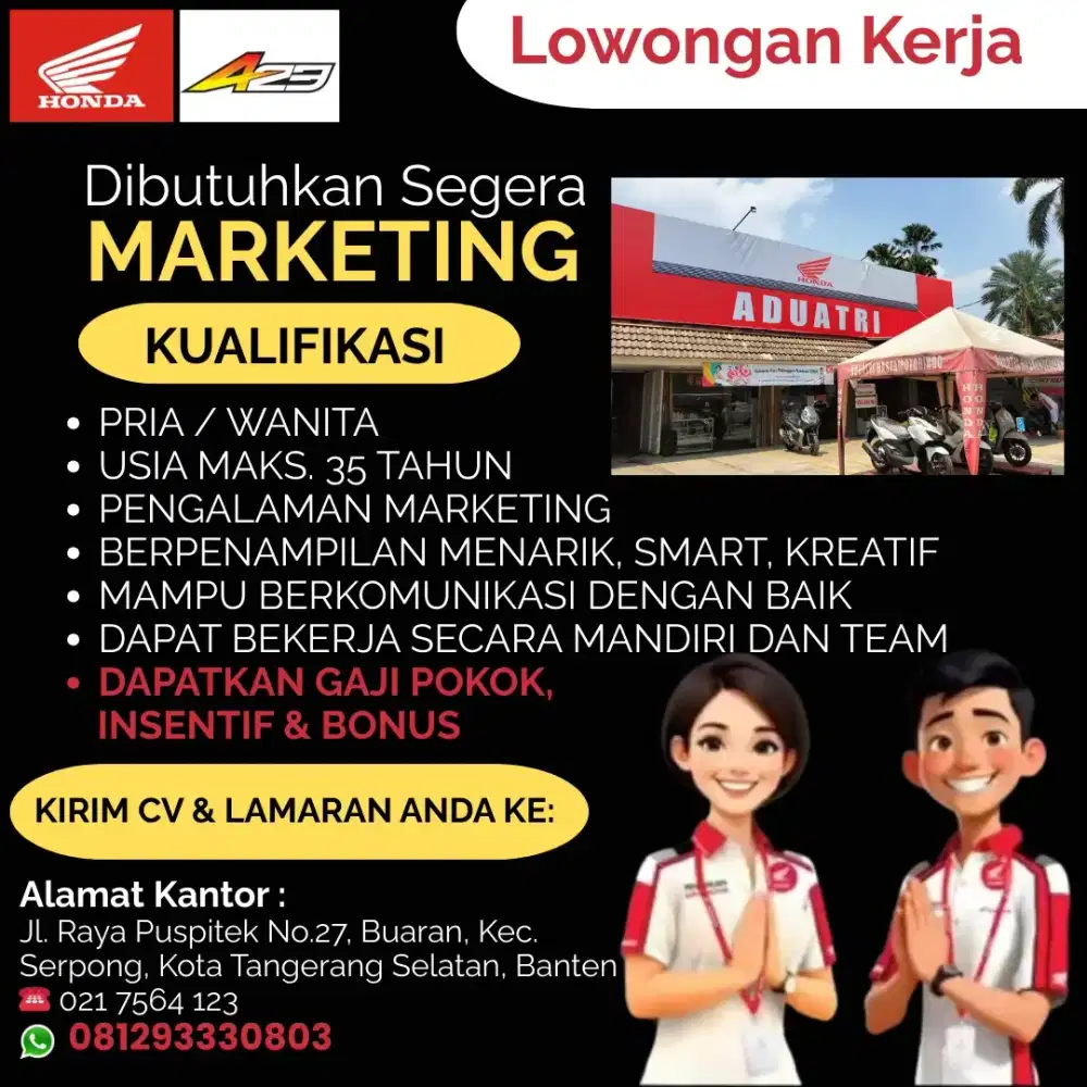 Dibutuhkan Segera Marketing Dealer Motor Honda Aduatri Motor Serpong