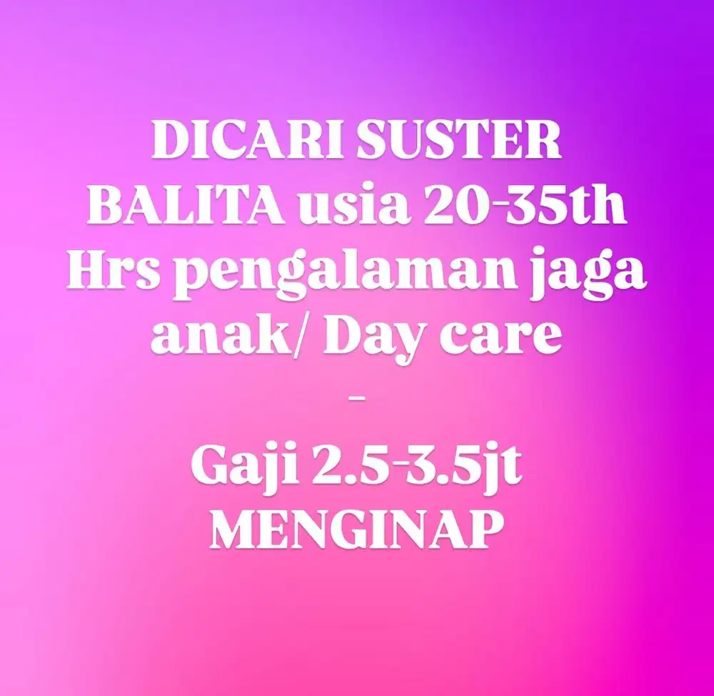 DICARI SUSTER BALITA menginap asal jawa tengah/jawa timur