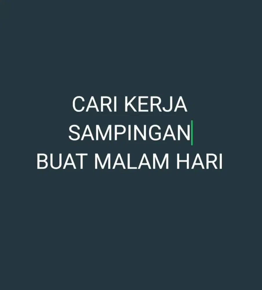 CARI KERJAAN SAMPINGAN MALAM HARI