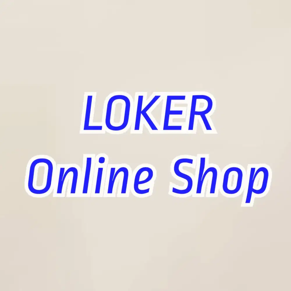 LOKER Admin Olshop Daerah Jakbar Palmerah