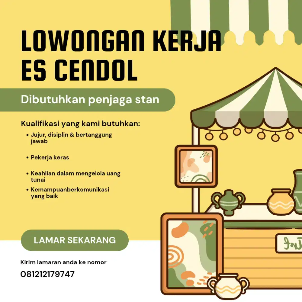 Dibutuhkan penjaga stan ea cendol
