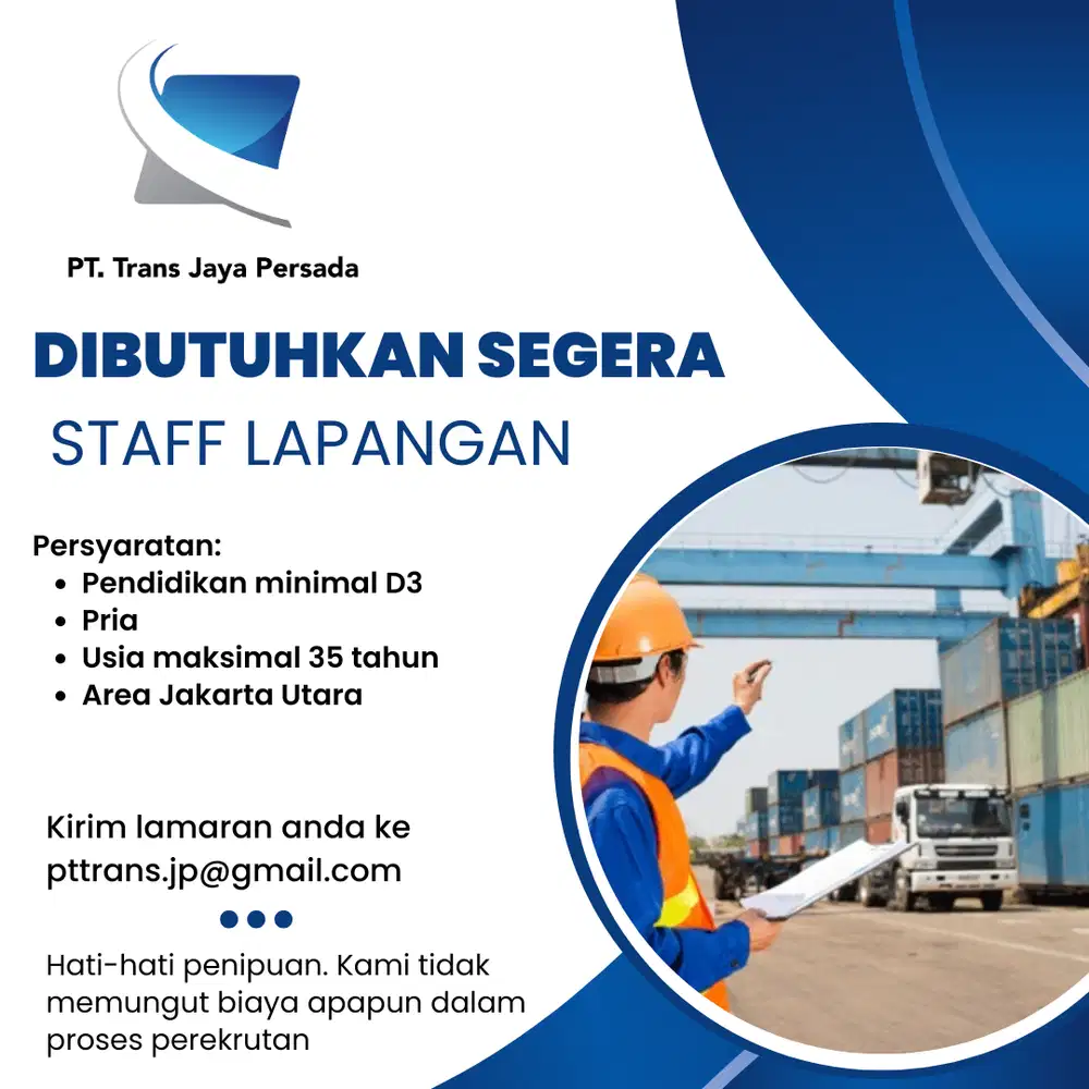 Dibutuhkan Staff Lapangan Logistik - Jakarta