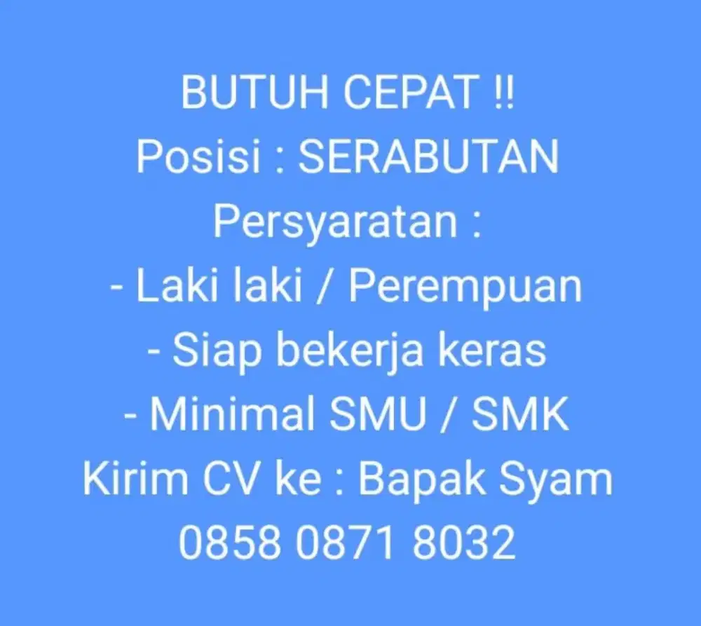 Di butuhkan cepat