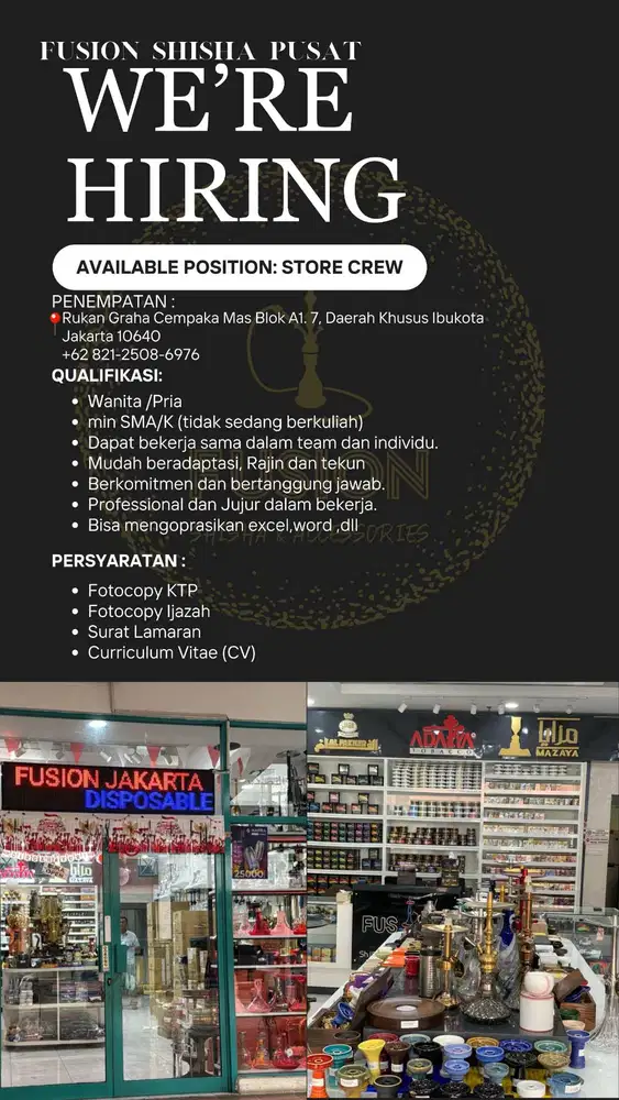 dibutuhkan segera karyawan/karyawati untuk di toko fusion shisha pusat