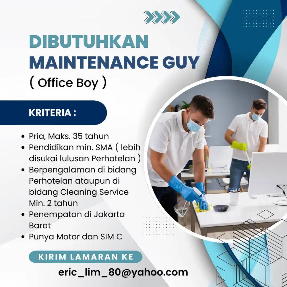 Dibutuhkan Maintenance Guy ( Office Boy )