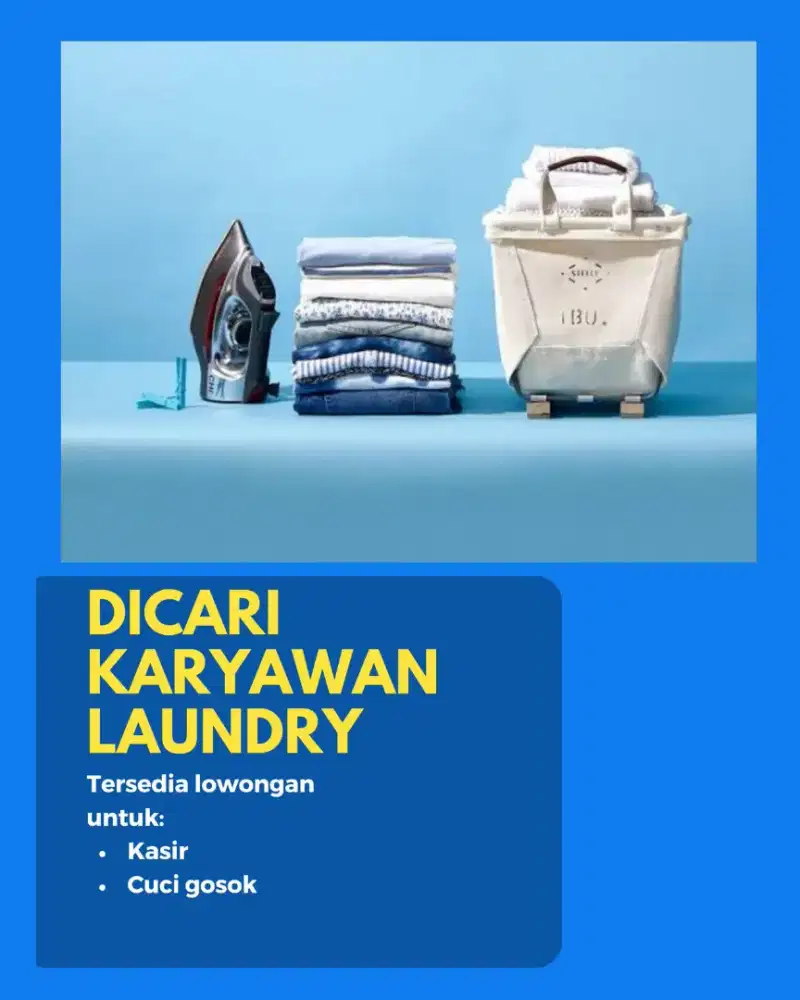 Karyawan Laundry (Tersedia Posisi Karyawan Gosok dan Karyawan Kasir)
