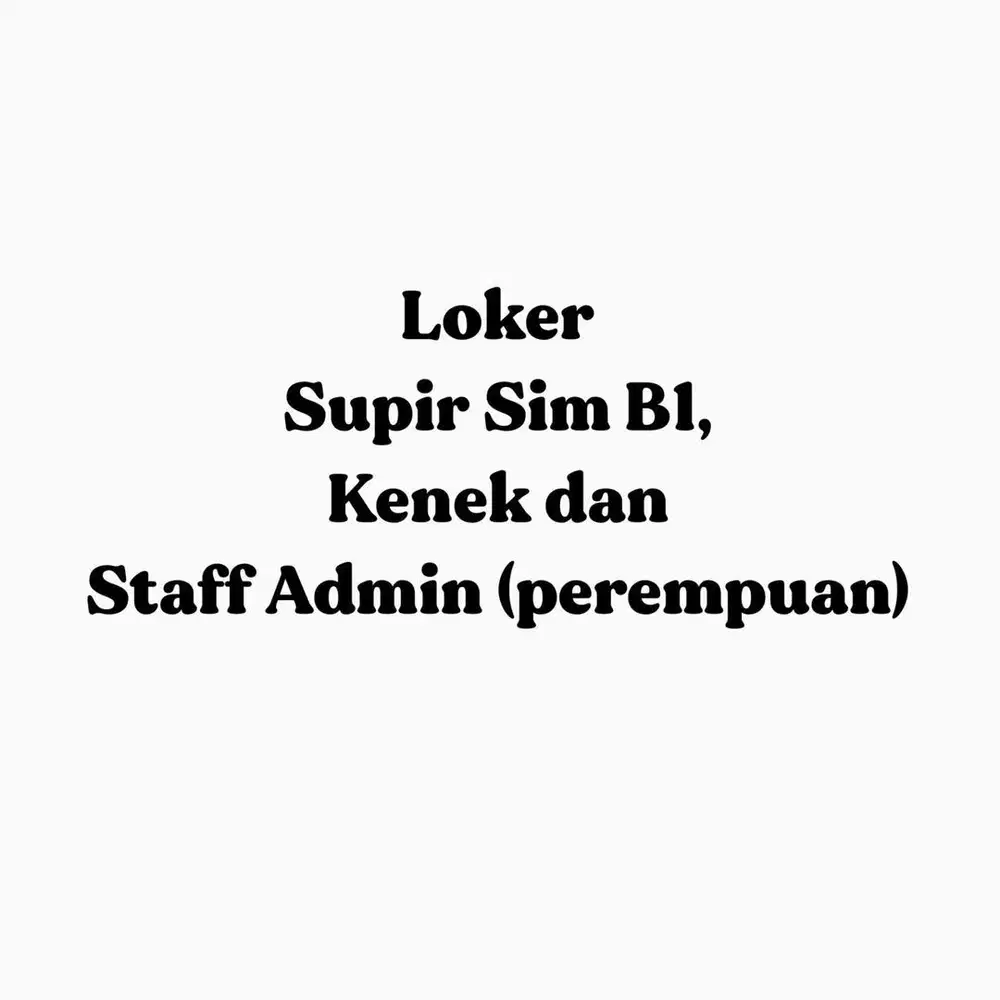Supir, Kenek, Admin