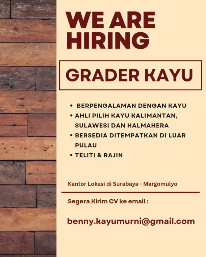 Dicari GRADER KAYU BERPENGALAMAN