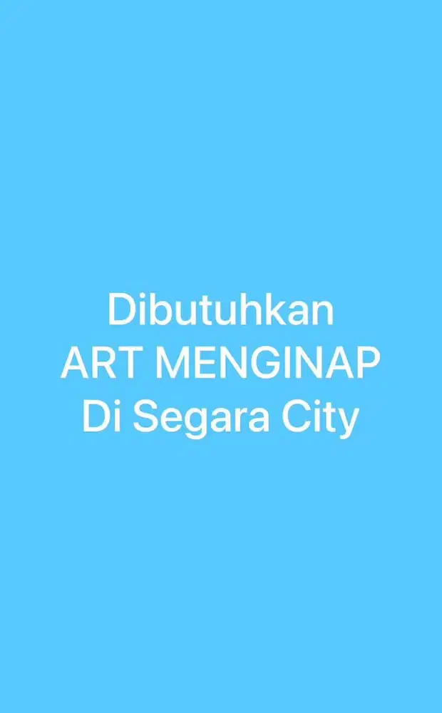 Dibutuhkan ART Menginap