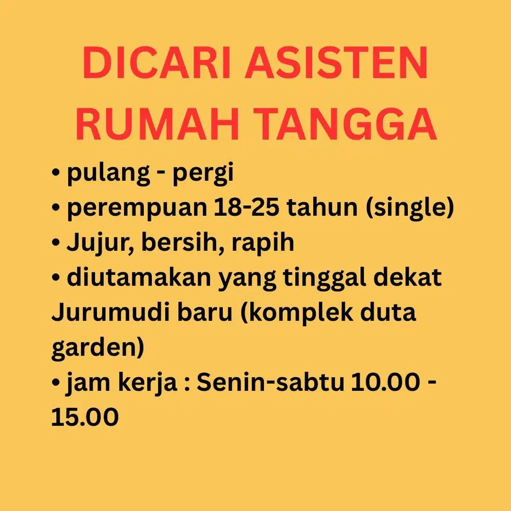 Dicari Asisten Rumah Tangga / Pembantu Pulang pergi