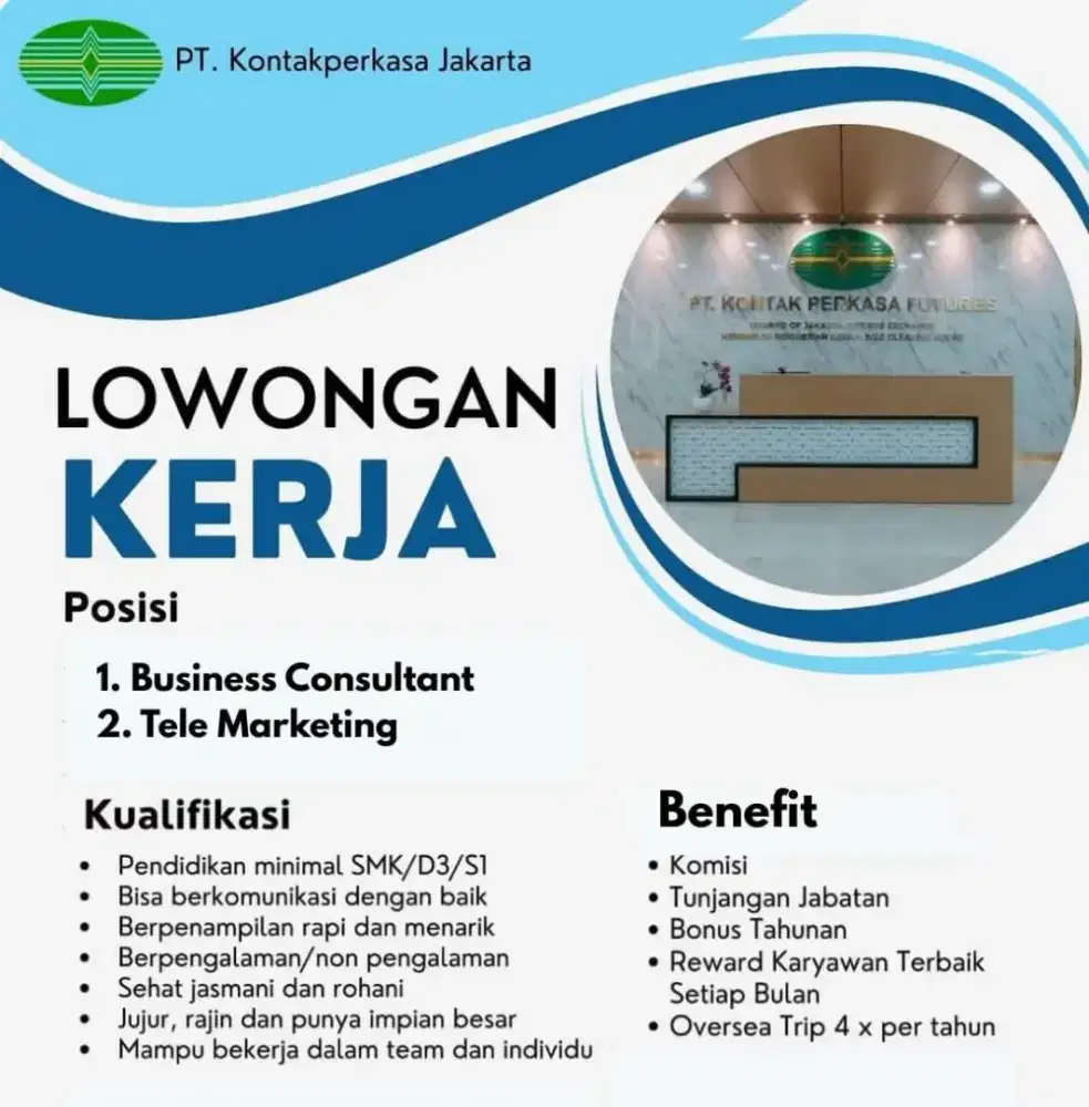 DIBUTUHKAN SEGERA!!! LOKER PT KONTAKPERKASA JAKARTA SELATAN